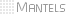 Mantels
